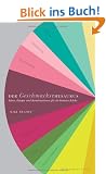 Der Geschmacksthesaurus: Ideen, Rezepte und Kombinationen f�r die kreative K�che