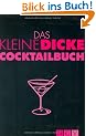 Das kleine dicke Cocktailbuch