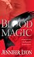 Blood Magic: A Novel