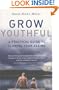 Grow Youthful: A Practical Guide to Slowing Your Ageing