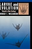 Larvae and evolution : toward a new zoology
