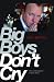 Big Boys Don't Cry: The autobiography of Nick Battle