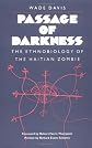 Passage of Darkness: The Ethnobiology of the Haitian Zombie