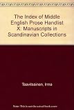 The index of Middle English prose. Handlist 10, Manuscripts in Scandinavian collections