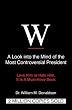 "W" A look into the mind of the most controversial President