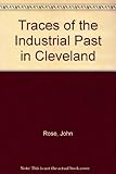 Traces of the industrial past in Cleveland