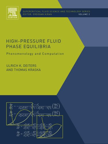 High-Pressure Fluid Phase Equilibria: Phenomenology and Computation (Supercritical Fluid Science and Technology)