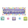 Baby Me Giant Party Banner with Attachments