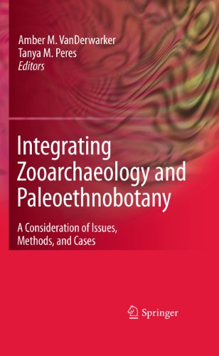 Integrating Zooarchaeology and Paleoethnobotany: A Consideration of Issues, Methods, and Cases