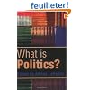 What Is Politics?: The Activity and Its Study