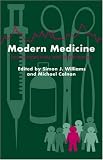 Modern Medicine: Lay Perspectives And Experiences Modern Medicine: Lay Perspectives And Experiences