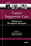 Cancer Supportive Care: Advances in Therapeutic Strategies (Translational Medicine)