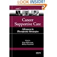 Cancer Supportive Care: Advances in Therapeutic Strategies (Translational Medicine) by Gary H. Lyman and Jeffrey Crawford