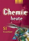 Chemie heute. Sekundarstufe I Ausgaben 2001-2004: Chemie heute, Sekundarbereich I, Allgemeine Ausgabe (nicht f�r Bayern u. Nordrhein-Westfalen), Gesamtband title=