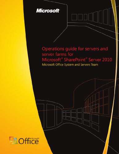 Operations guide for servers and server farms for Microsoft SharePoint Server 2010