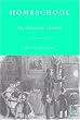 Homeschool: An American History