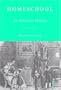 Homeschool: An American History