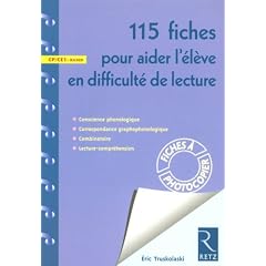 115 Fiches pour aider l'�l�ve en difficult� de lecture CP/CE1