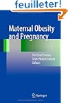 Maternal Obesity and Pregnancy