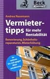 Die besten Vermietertipps f&uuml;r mehr Rentabilit&auml;t: Renovierung, Sch&ouml;nheitsreparaturen, Mieterh&ouml;hung, Mietminderung abwehren - Andrea Nasemann