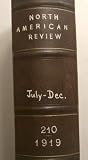 North American Review, July to December 1919 (Volume 210)