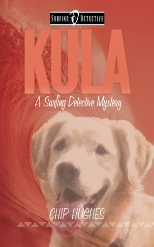 Kula: A Surfing Detective Mystery