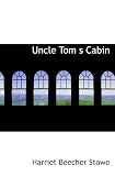 Uncle Tom s Cabin