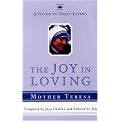 Joy in Loving (A Guide to Daily Living With Mother Teresa) (Reprint) (Paperback)
