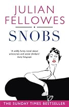 Snobs: A Novel