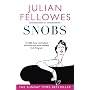 Snobs: `A  wildly funny novel about aristocrats and social climbers