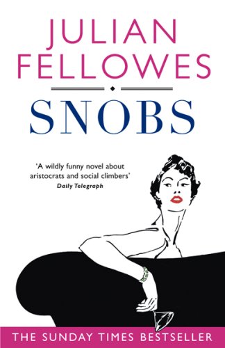 Snobs: A Novel