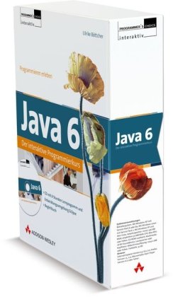 Java 6, Der interaktive Programmierkurs - 12 Stunden Lernprogramm mit Begleitbuch