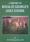 A history of Royal St George's golf course