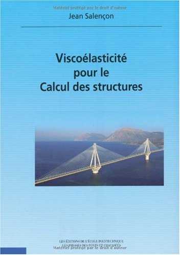 Download Viscoélasticité pour le Calcul des structures Download Viscoélasticité pour le Calcul des structures
