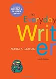 The Everyday Writer with 2009 MLA and 2010 APA Updates