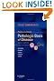 Pocket Companion to Robbins & Cotran Pathologic Basis of Disease, 8th Edition