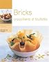 Bricks et croustillants