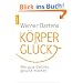 K�rpergl�ck: Wie gute Gef�hle gesund machen