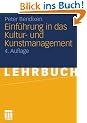 Einf�hrung in das Kultur- und Kunstmanagement