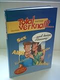 Produkt-Bild: Total verknallt... und keine Ahnung? Alles &uuml;ber Liebe, Sex und Z&auml;rtlichkeit. Mit s/w Bildern. OPpbd. Sauberes Exemplar. - 104 S. (pages)