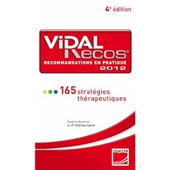 Vidal Recos, recommandations en pratiquer : 165 strat�gies th�rapeutiques