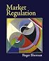 Market Regulation (Addison Wesley Series in Economics)