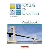 Focus on Success - The new edition - Allgemeine Ausgabe: B1-B2 - Workbook mit herausnehmbarem L�sungsschl�ssel