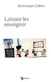 Laissez-les enseigner