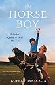 The Horse Boy: A Father's Quest to Heal His Son