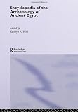 Encyclopedia of the Archaeology of Ancient Egypt