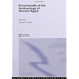 Encyclopedia of the Archaeology of Ancient Egypt