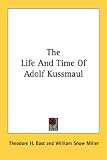 The Life and Time of Adolf Kussmaul