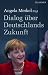 Dialog über Deutschlands Zukunft at Amazon: 412rqRZAuUL._SL75_