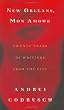 New Orleans, Mon Amour: Twenty Years of Writings from the City